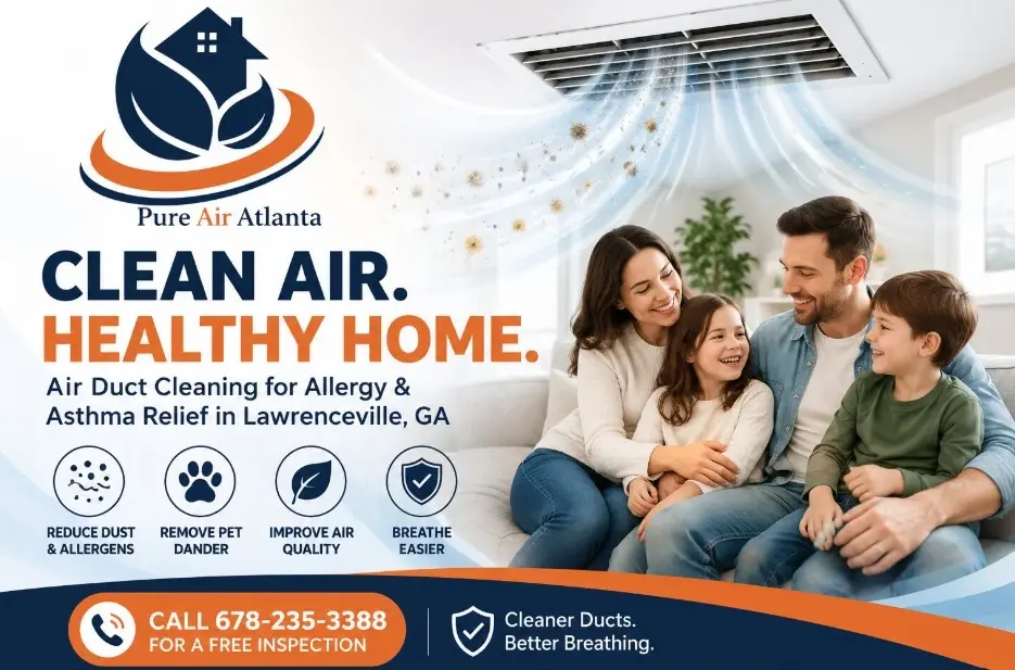 Air Duct Cleaning for Allergy And Asthma Lawrenceville GA