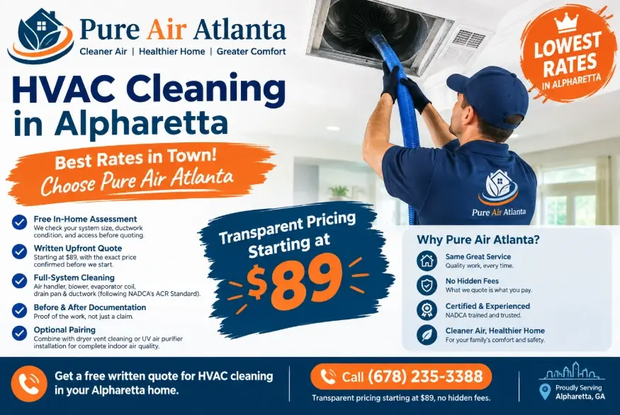 HVAC cleaning cost in Alpharetta GA starts at $89. 