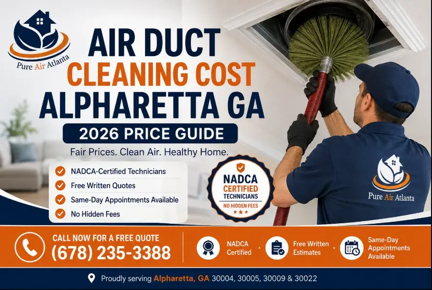 Air Duct Cleaning Cost Alpharetta GA | 2026 Price Guide 3 Ready to find out what air duct cleaning actually costs for your Alpharetta home?